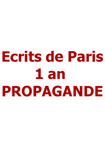 Ecrits de Paris 1 an PROPAGANDE