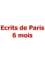 Ecrits de Paris 6 mois
